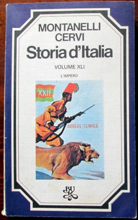 Storia d'Italia. L'impero. Vol XLI,Indro Montanelli, Mario Cervi,Biblioteca Universale Rizzoli