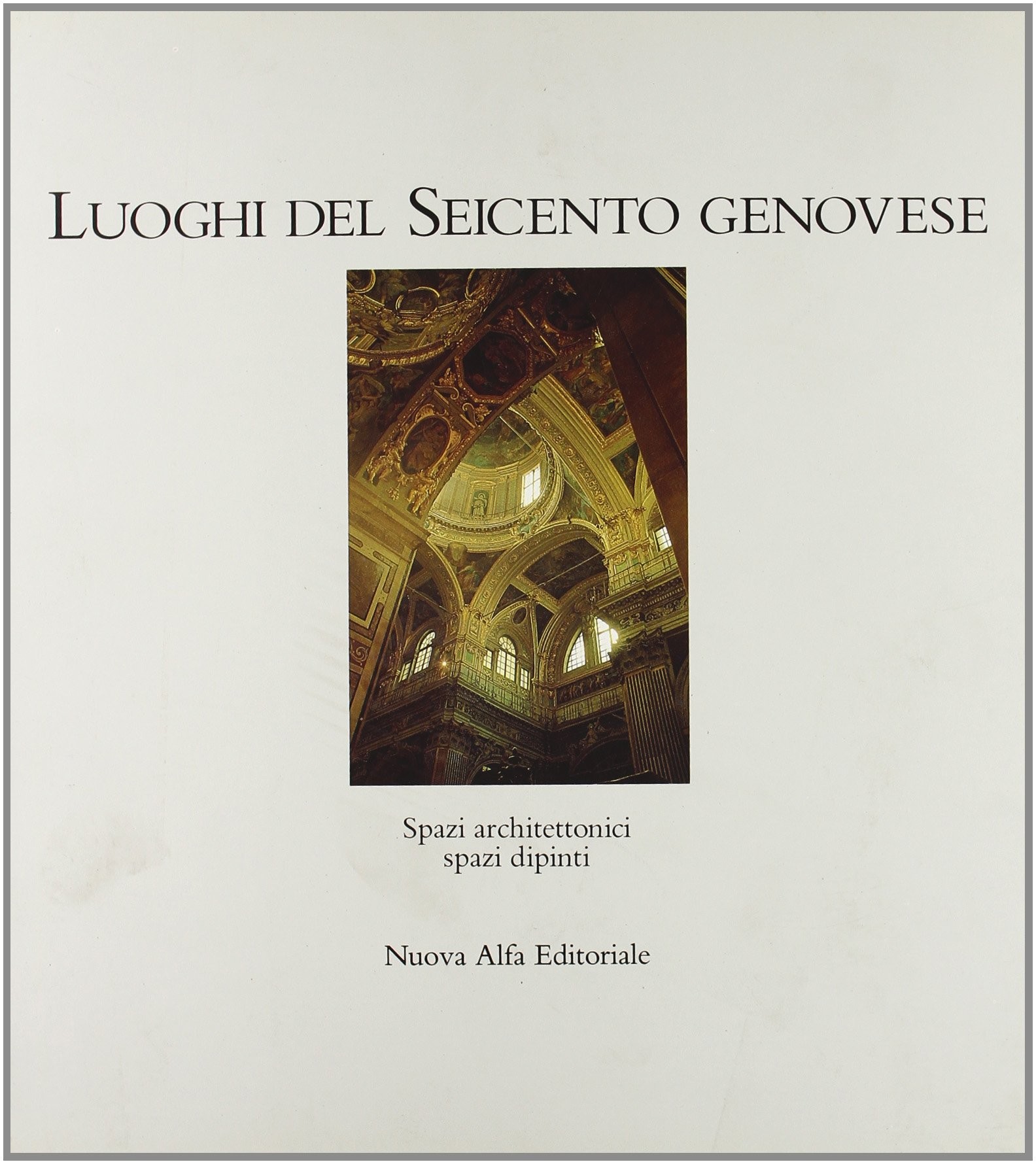 LUOGHI DEL SEICENTO GENOVESE