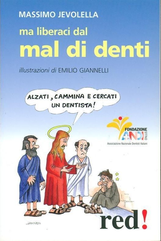 MA LIBERACI DAL MAL DI DENTI