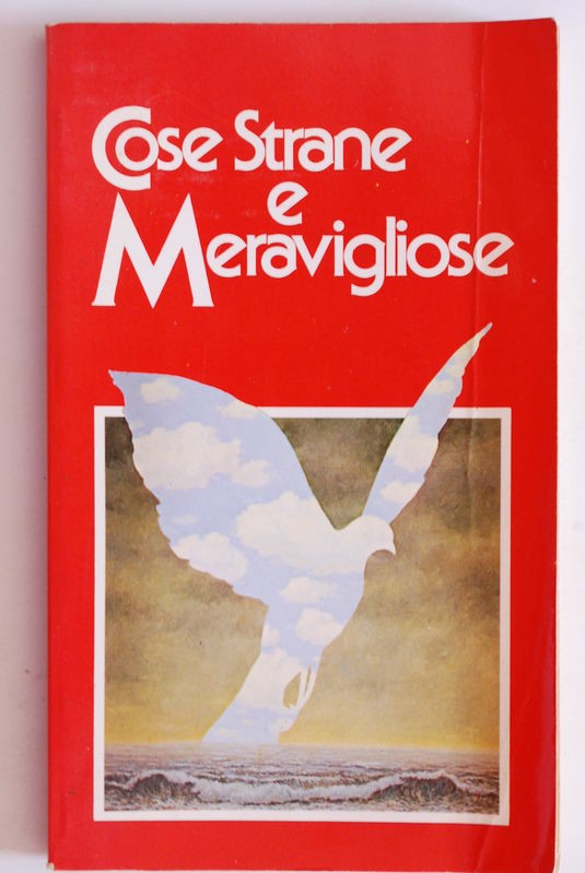 Cose – strane e meravigliose