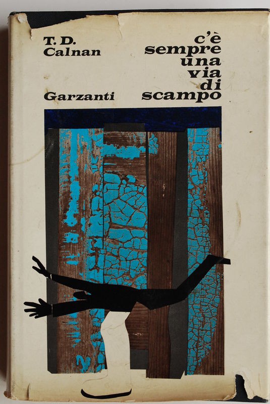 C'è sempre una nuova via di scampo