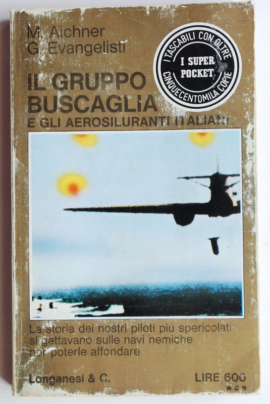 Il gruppo Biscaglia e gli aerosilurati italiani