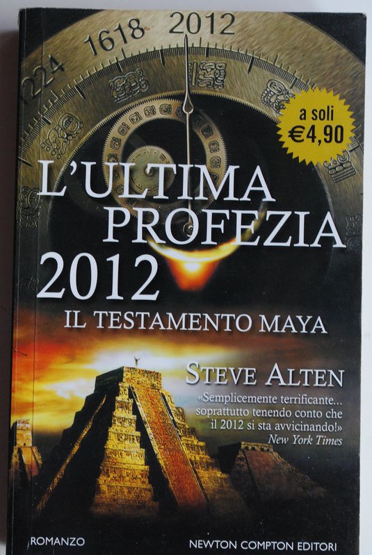 L'ultima profezia. 2012. Il testamento Maya