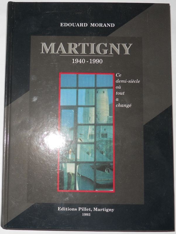 Martigny 1940-1990