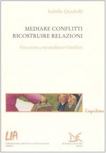 MEDIARE CONFLITTI RICOSTRUIRE RELA