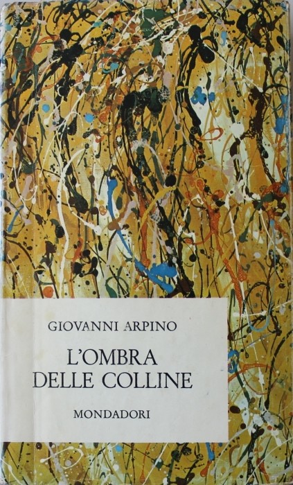 L'ombra delle colline - Prima Edizione