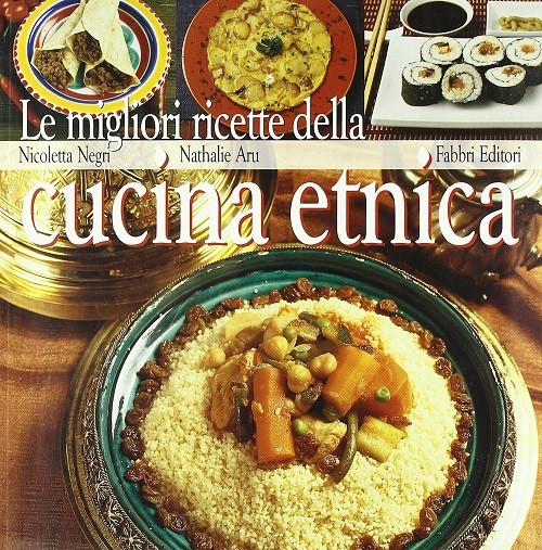 MIGLIORI RICETTE DI CUCINA ETNICA
