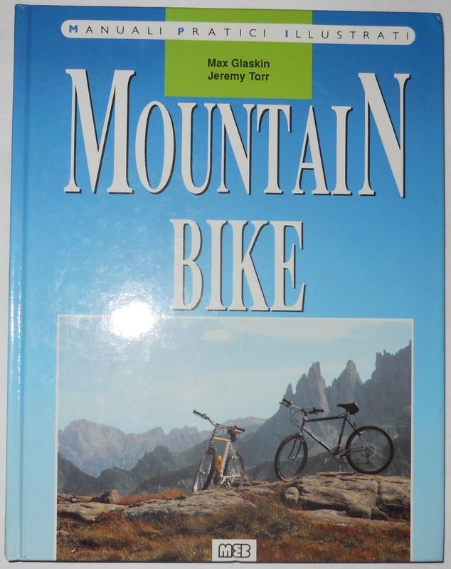 Mountain Bike. Acquisto manutenzione e uso