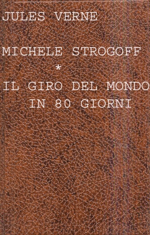 MICHELE STROGOFF - IL GIRO DEL MOND