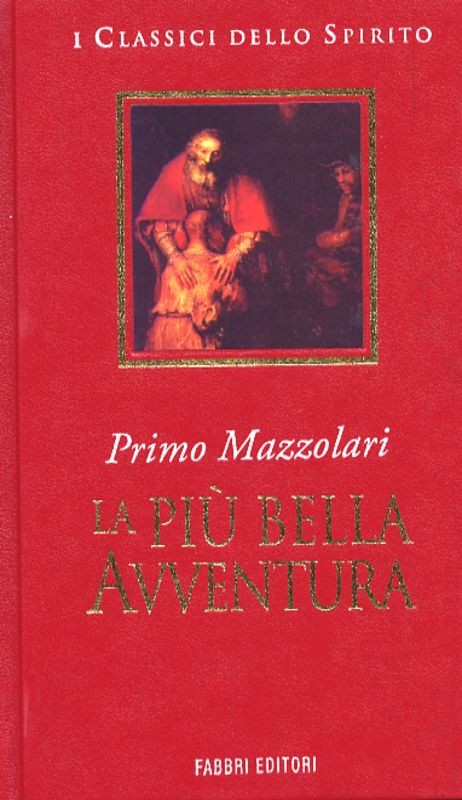 PIU' BELLA AVVENTURA LA