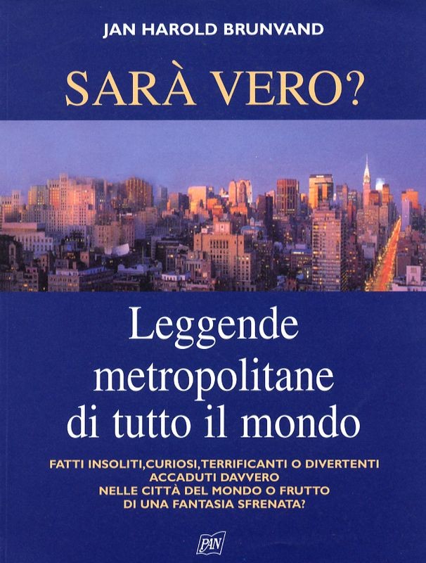 SARA' VERO? LEGGENDE METROPOLITANE