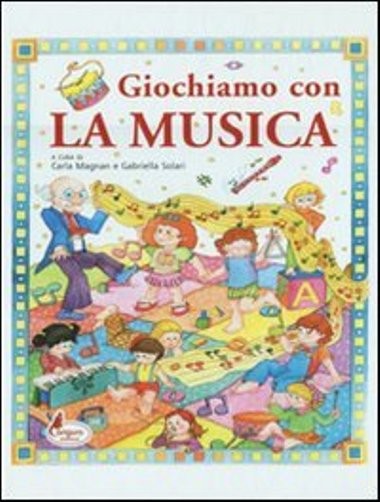 GIOCHIAMO CON LA MUSICA