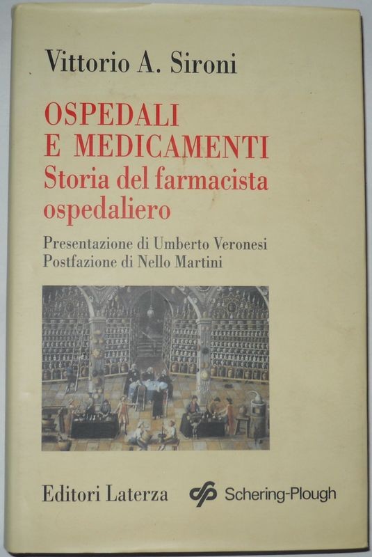 Ospedali e medicamenti. Storia del farmacista ospedaliero