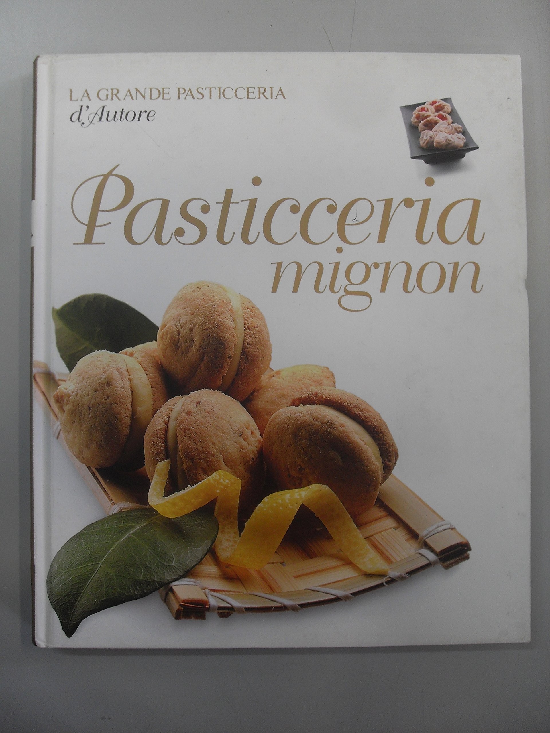 PASTICCERIA MIGNON GRANDE PASTICCERIA D'AUTORE N 14