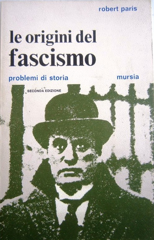 Le origini del fascismo. Problemi di storia