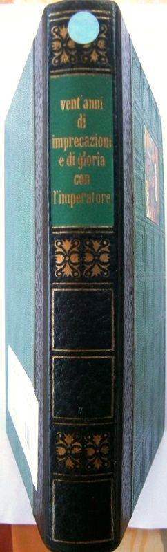 Vent'anni di imprecazioni e di gloria con l'imperatore
