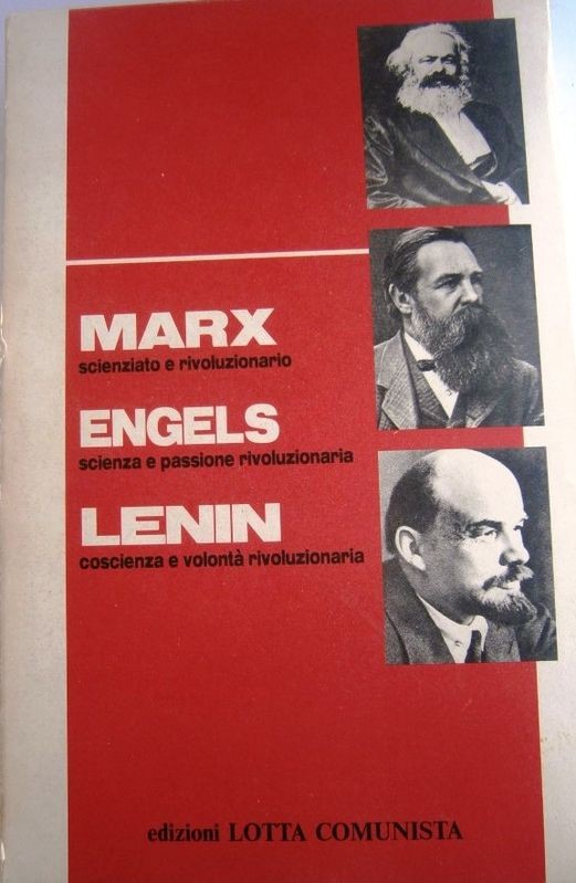 Marx scienziato e rivoluzionario. Engels scienza e passione rivoluzionaria. Lenin coscienza e volontà rivoluzionaria. 3 volumi