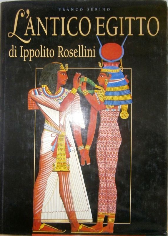 L'antico Egitto di Ippolito Rosellini
