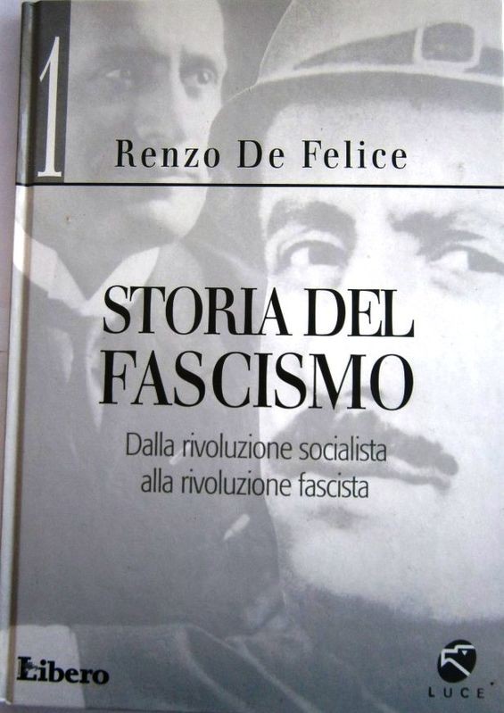 Storia del fascismo. 1. Dalla rivoluzione socialista alla rivoluzione fascista