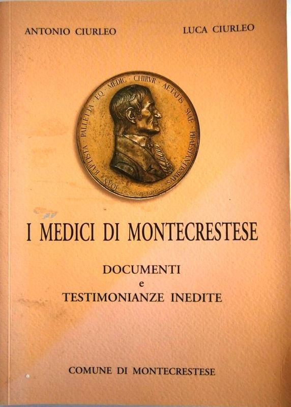 I medici di Montecrestese. Documenti e testimonianze inedite