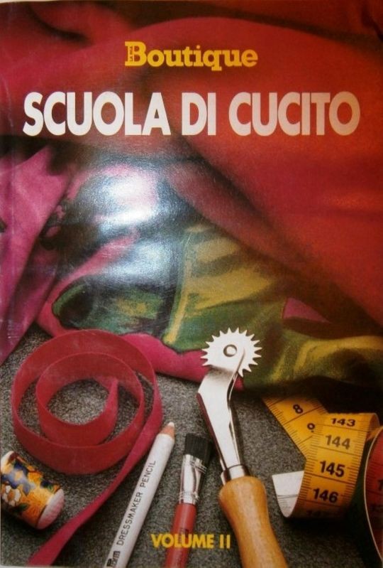 Boutique. Scuola di cucito. Vol. II