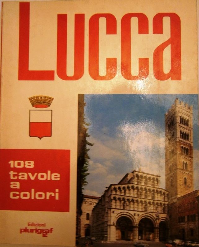 Lucca. 108 tavole a colori