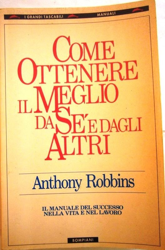 Come ottenere il meglio da sé e dagli altri