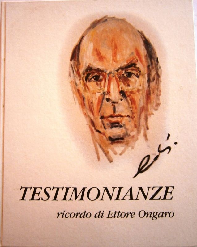 Testimonianze. Ricordo di Ettore Ongaro