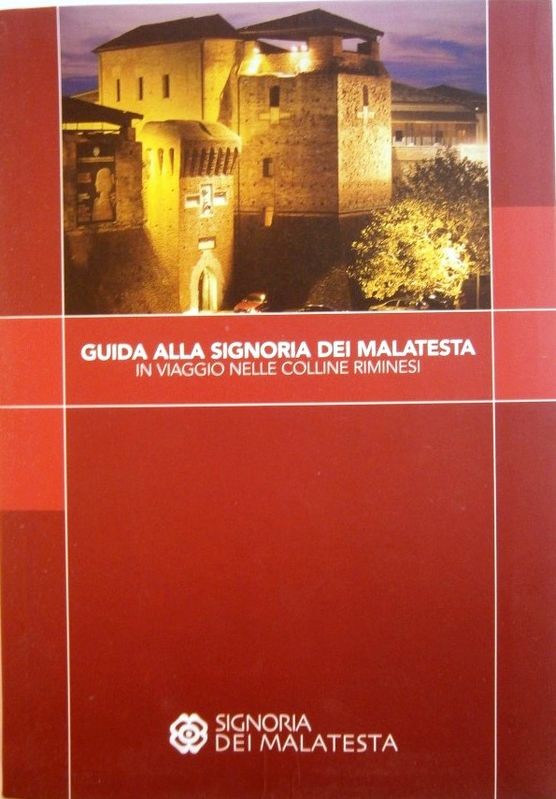 Guida alla signoria dei Malatesta. In viaggio nelle colline riminesi