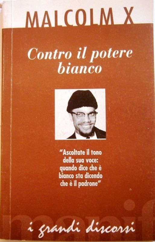 Malcom X. Contro il potere bianco 