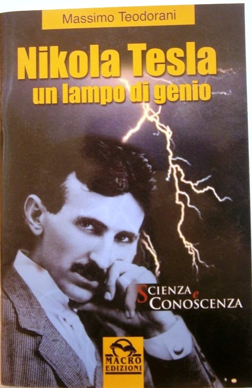 Nikola Tesla. Un lampo di genio