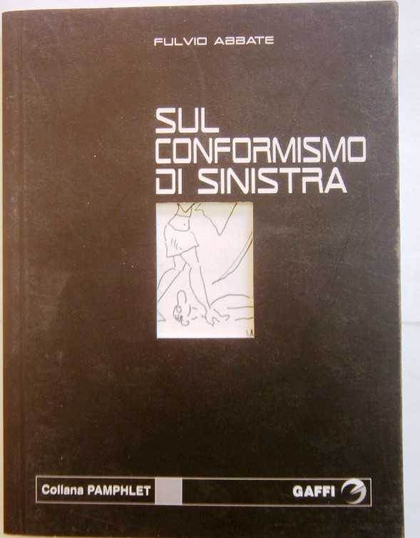 Sul conformismo di sinistra