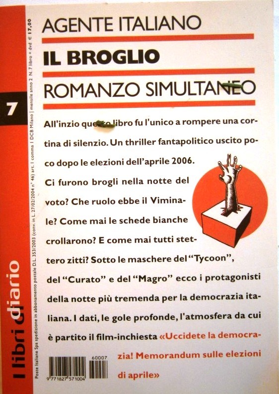 I libri di diario 7. Agente italiano Il broglio, romanzo simultaneo