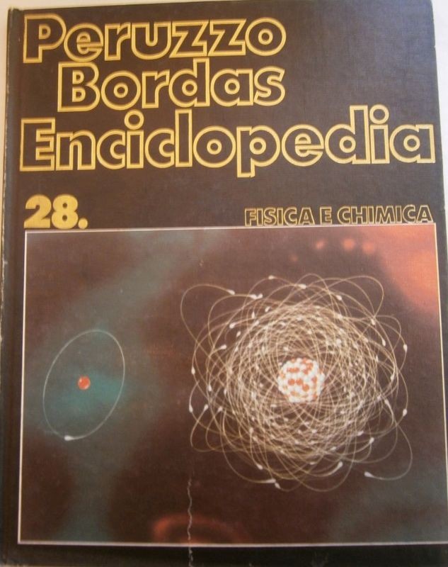Peruzzo Bordas Enciclopedia. N. 28 Fisica e chimica