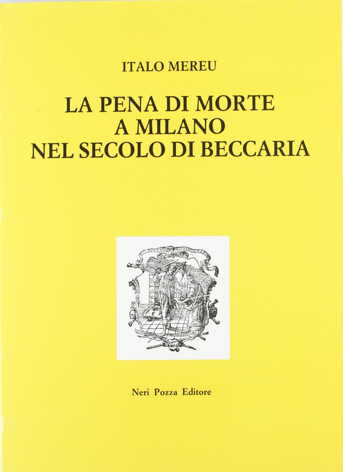 PENA DI MORTE A MILANO NEL SECOLO D