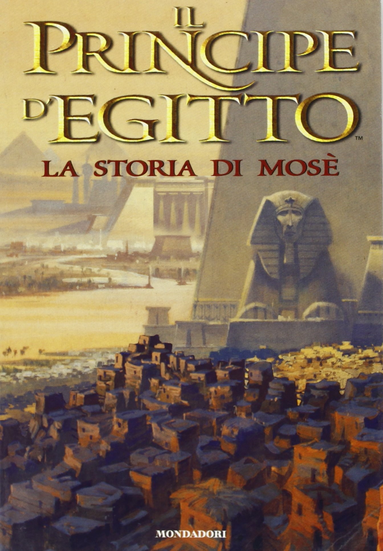 PRINCIPE D'EGITTO STORIA MOSE'
