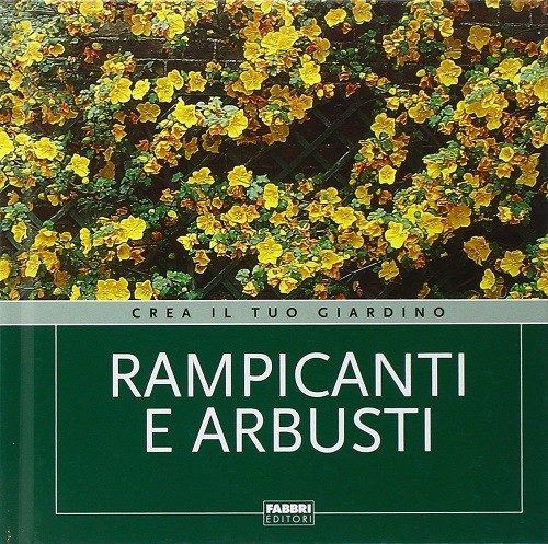 RAMPICANTI E ARBUSTI