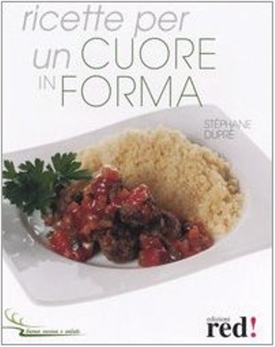 RICETTE PER UN CUORE IN FORMA