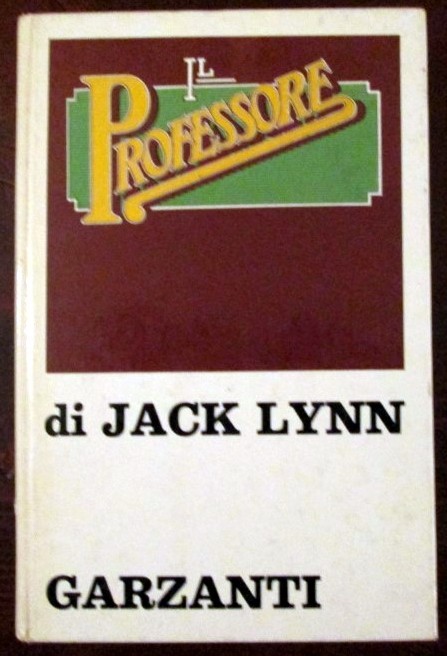 Il Professore,Jack Lynn,Garzanti