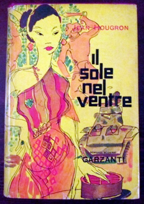 Il sole nel ventre,Jean Hougorn,Garzanti