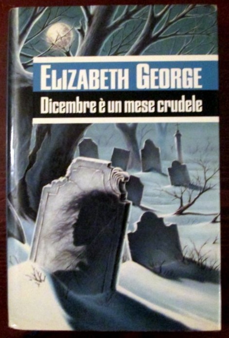 Dicembre è un mese crudele,Elizabeth George,Euroclub
