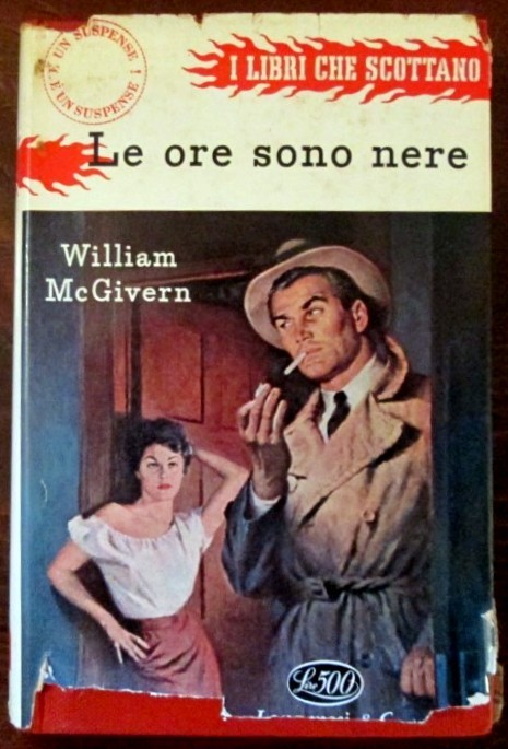 Le ore sono nere,William McGivern,Longanesi