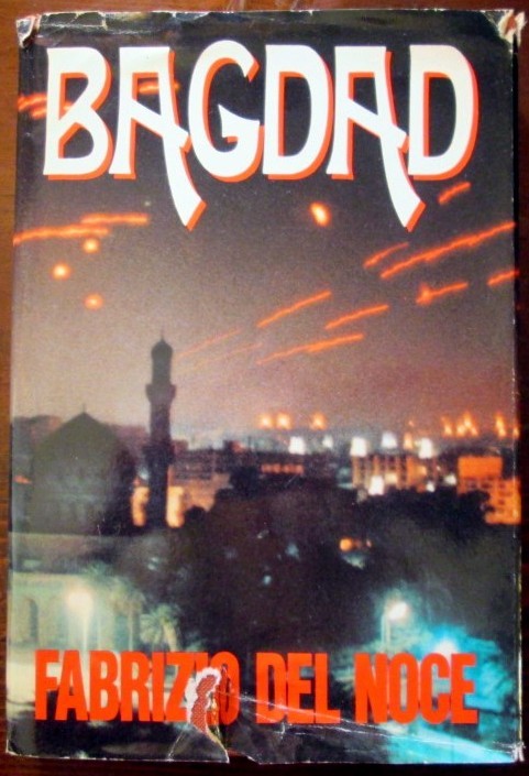 Bagdad,Fabrizio Del Noce,Arnoldo Mondadori