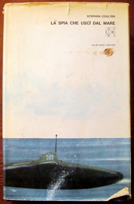La spia che uscì dal mare,Stephen Coulter,Club degli Editori