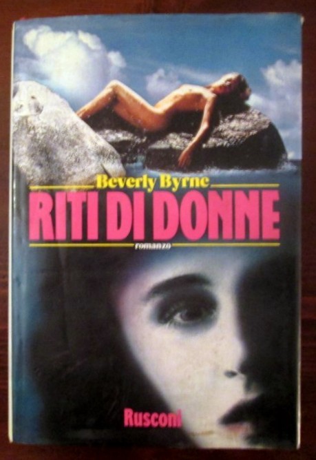 Riti di Donne,Beverly Byrne,Rusconi