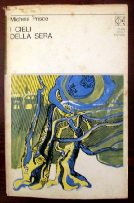 I Cieli della sera,Michele Prisco,Rizzoli