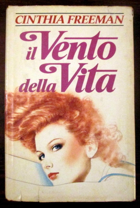 Il vento della vita,Cinthia Freeman,Mondadori