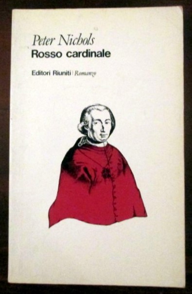Rosso Cardinale,Peter Nichols,Editori Riuniti