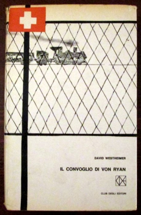 Il convoglio di Von Ryan,David Westheimer,Club degli Editori