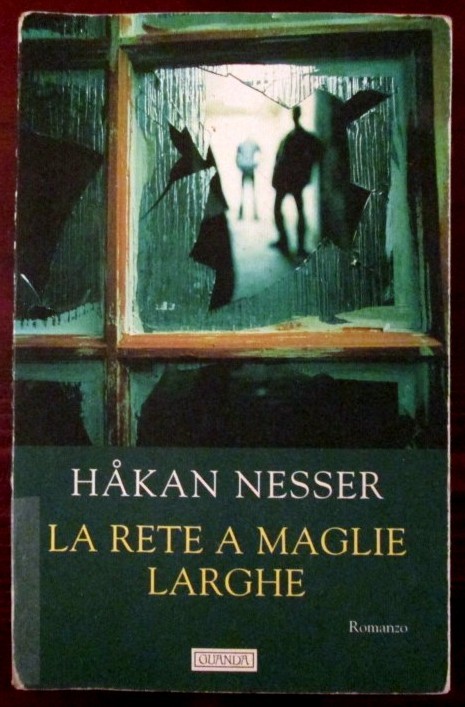 La rete a maglie larghe,Hakan Nesser,Guanda Editore